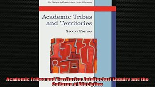 READ FREE FULL EBOOK DOWNLOAD  Academic Tribes and Territories Intellectual Enquiry and the Cultures of Discipline Full EBook