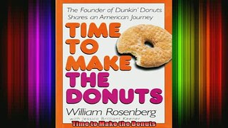 READ THE NEW BOOK   Time to Make the Donuts  DOWNLOAD ONLINE