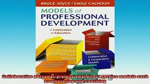 Free Full PDF Downlaod  Models of Professional Development A Celebration of Educators Full EBook