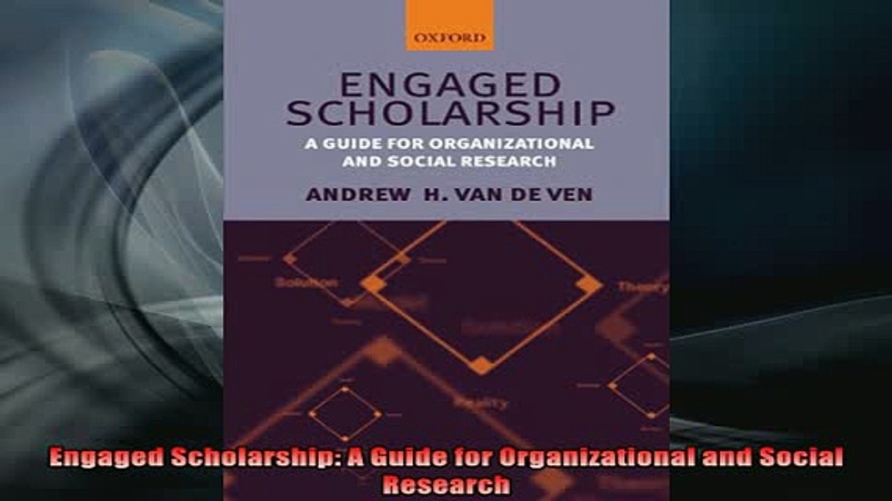 READ book  Engaged Scholarship A Guide for Organizational and Social Research Full Free