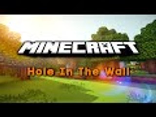 Minecraft: Hole In The Wall
