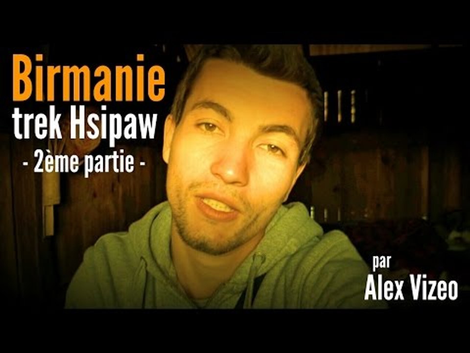 BIRMANIE : trek à Hsipaw - part 2