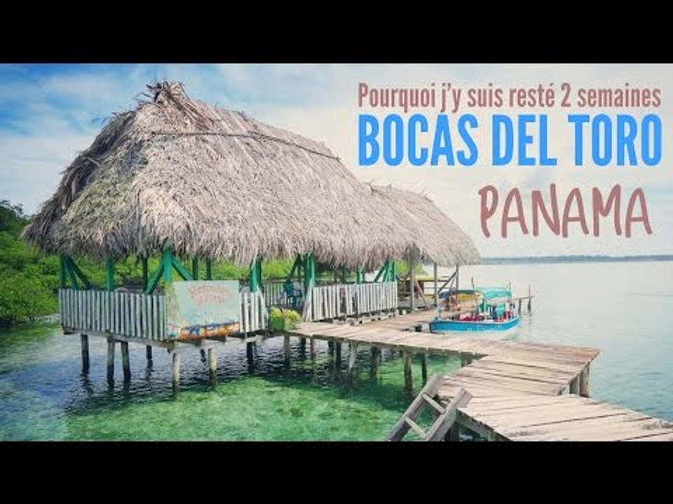 PANAMA : un petit coin de paradis sur la côte Caraïbe,  Bocas del Toro