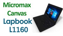 Micromax Canvas Lapbook L1160 Windows 10 Laptop Launched Price and Specifications