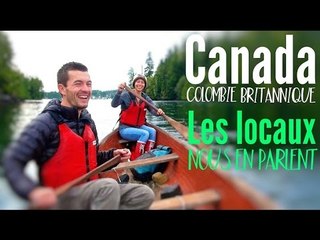 Colombie-Britannique : LES LOCAUX nous en parlent avec le COEUR