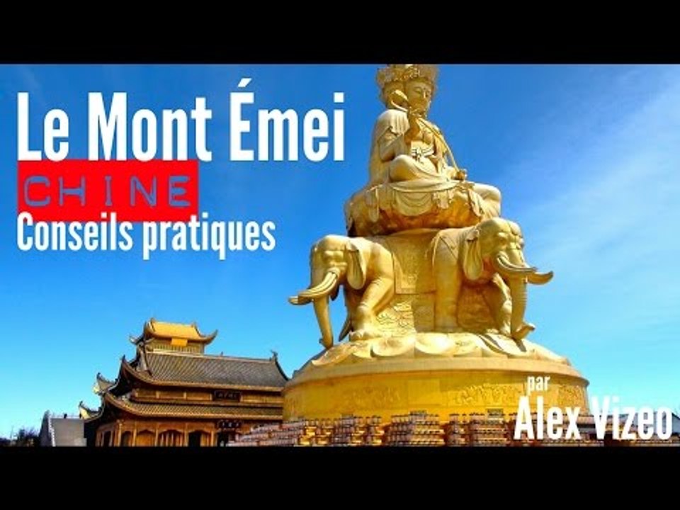 CHINE : visiter le + GRAND BOUDDHA  du monde et MONT ÉMEI - conseils pratiques