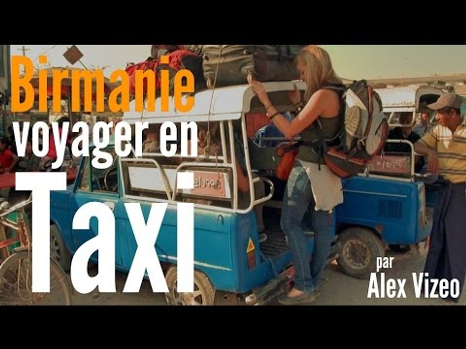 BIRMANIE : les Taxis bleus surchargés de MANDALAY