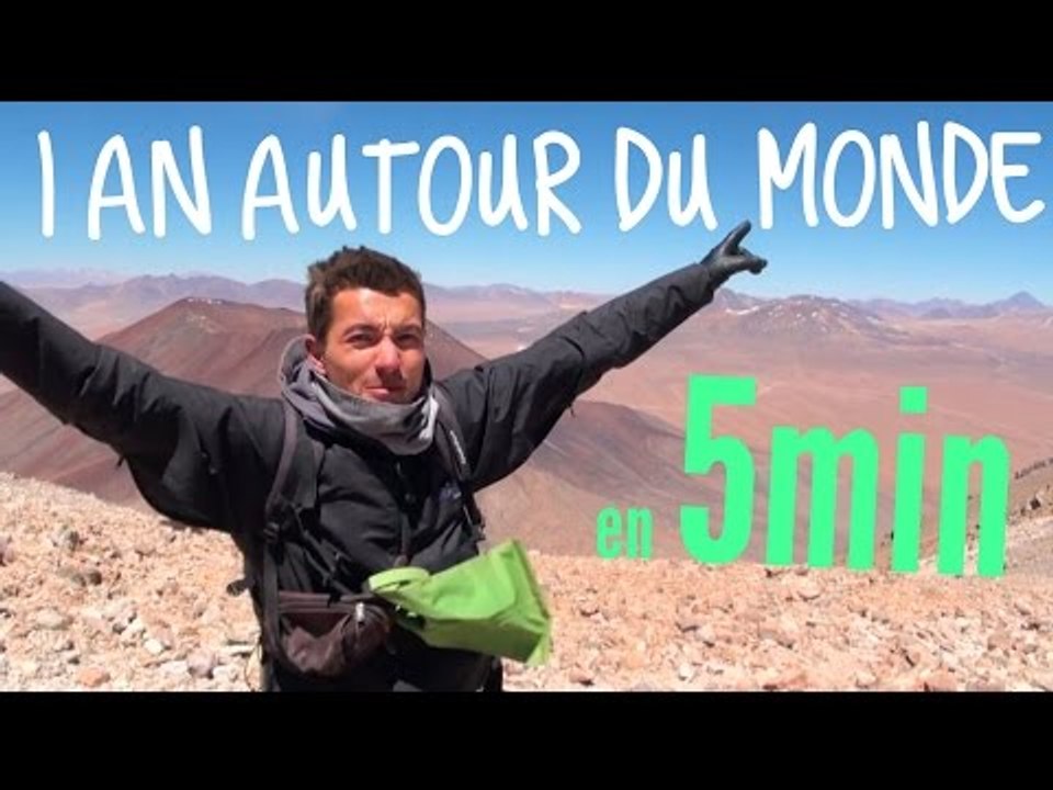 1 an autour du monde en 5min