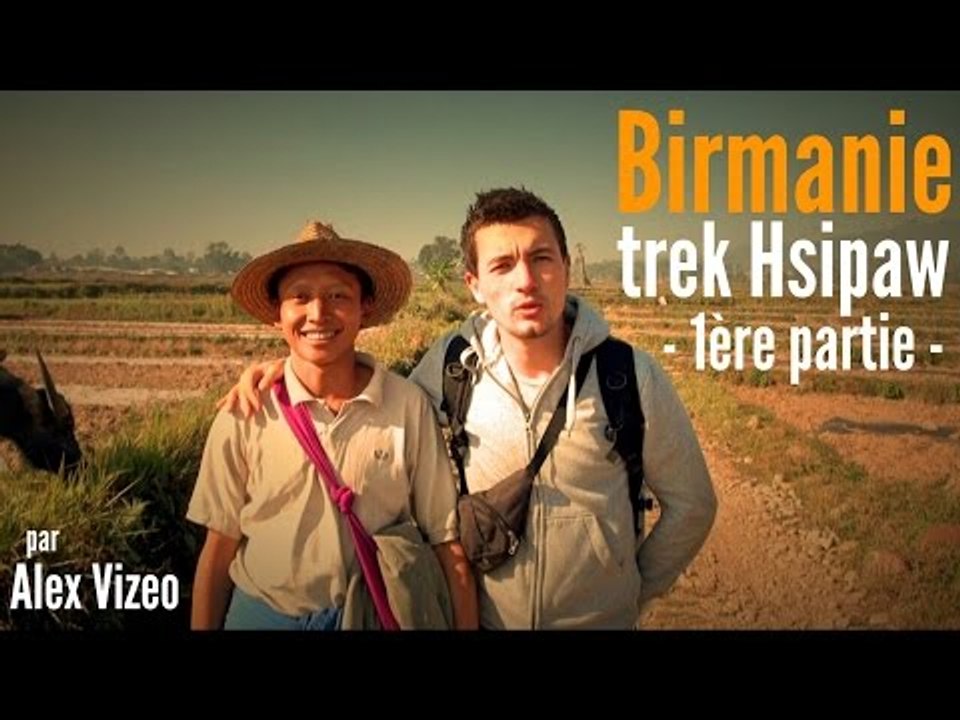 BIRMANIE : Trek de Hsipaw - part 1