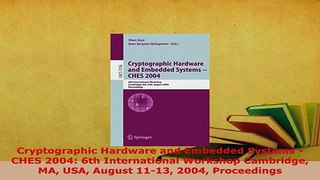 Download  Cryptographic Hardware and Embedded Systems  CHES 2004 6th International Workshop  EBook