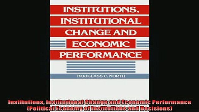 READ THE NEW BOOK Institutions Institutional Change and Economic Performance Political Economy of DOWNLOAD ONLINE