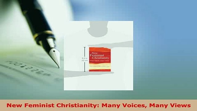 Download New Feminist Christianity Many Voices Many Views Free Books