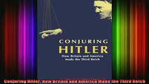 READ PDF DOWNLOAD   Conjuring Hitler How Britain and America Made the Third Reich  BOOK ONLINE