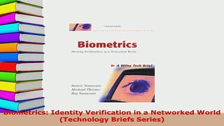 PDF  Biometrics Identity Verification in a Networked World Technology Briefs Series  EBook