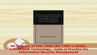 PDF  BS ISOIec 17799 2000 BS 779912000 Information Technology  Code of Practice for  Read Online