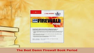 Download  The Best Damn Firewall Book Period Free Books