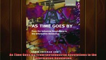 READ book  As Time Goes By From the Industrial Revolutions to the Information Revolution  FREE BOOOK ONLINE