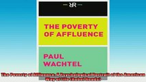 READ THE NEW BOOK   The Poverty of Affluence A Psychological Portrait of the American Way of Life Rebel  FREE BOOOK ONLINE