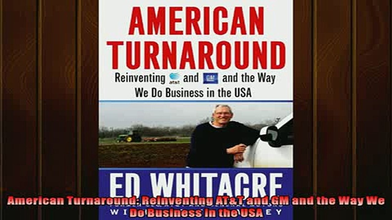 READ PDF DOWNLOAD   American Turnaround Reinventing ATT and GM and the Way We Do Business in the USA  DOWNLOAD ONLINE
