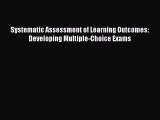Download Systematic Assessment of Learning Outcomes: Developing Multiple-Choice Exams  EBook