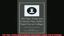 READ book  The Tips Tricks and  Advice They Didnt Teach You in College Full EBook