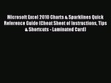 [Read PDF] Microsoft Excel 2010 Charts & Sparklines Quick Reference Guide (Cheat Sheet of Instructions