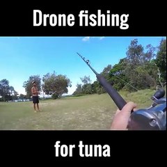 Drone fishing for tuna !