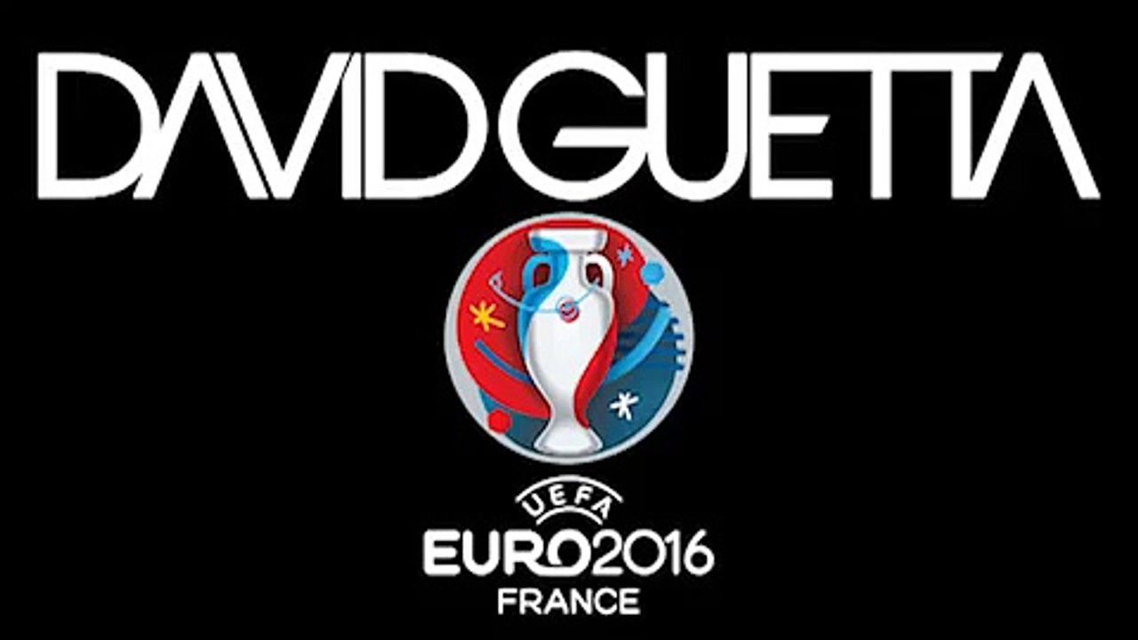 David Guetta - Hymne Euro 2016(Hymne Officiel)