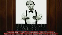 READ PDF DOWNLOAD   Truman Capote In Which Various Friends Enemies Acquaintances and Detractors Recall His  DOWNLOAD ONLINE