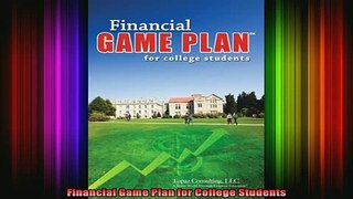 READ book  Financial Game Plan for College Students Full EBook