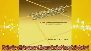 READ book  Motivational Enhancement Therapy For Problem  Pathological Gamblers A Five Session Full EBook