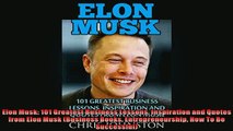 FAVORIT BOOK   Elon Musk 101 Greatest Business Lessons Inspiration and Quotes from Elon Musk Business  DOWNLOAD ONLINE