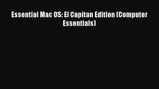 [Read PDF] Essential Mac OS: El Capitan Edition (Computer Essentials) Ebook Free