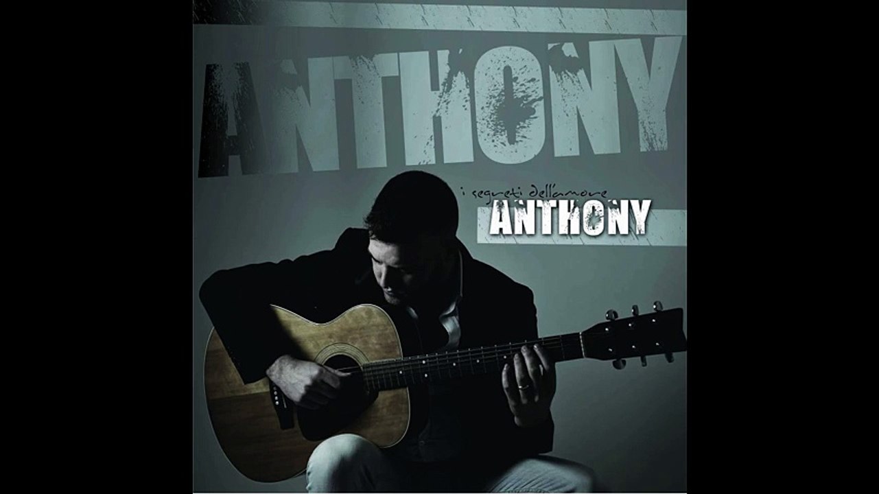 Anthony - Pazza di me