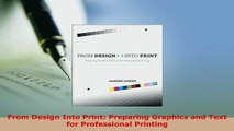 PDF  From Design Into Print Preparing Graphics and Text for Professional Printing  EBook