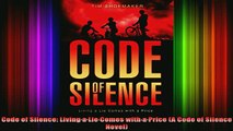 DOWNLOAD FREE Ebooks  Code of Silence Living a Lie Comes with a Price A Code of Silence Novel Full EBook