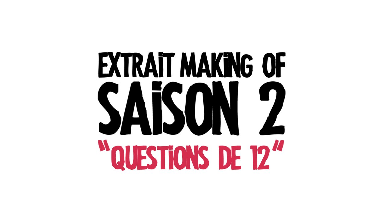 Michel c'est comment ? Extrait Making of Saison 2 - "Questions de 12"