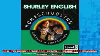 DOWNLOAD FREE Ebooks  Shurley English Homeschooling Level 3 Grammar Composition Teachers Manual Full EBook