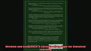 READ book  Wisdom and Eloquence A Christian Paradigm for Classical Learning Full Free