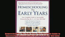 READ book  Homeschooling The Early Years Your Complete Guide to Successfully Homeschooling the 3 Full Free