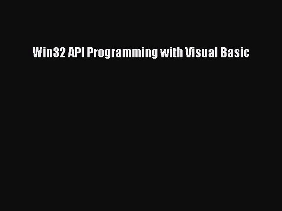 [Read PDF] Win32 API Programming with Visual Basic Ebook Online