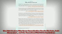 READ book  The Risk Factor Why Every Organization Needs Big Bets Bold Characters and the Occasional  FREE BOOOK ONLINE