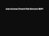 [Read book] Jean Cocteau (French Film Directors MUP) [PDF] Full Ebook