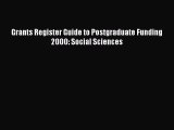 Book Grants Register Guide to Postgraduate Funding 2000: Social Sciences Full Ebook