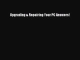 [Read PDF] Upgrading & Repairing Your PC Answers! Ebook Online