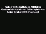 Book The Best 168 Medical Schools 2013 Edition (Graduate School Admissions Guides) by Princeton