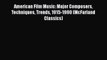 [Read book] American Film Music: Major Composers Techniques Trends 1915-1990 (McFarland Classics)