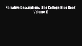 Book Narrative Descriptions (The College Blue Book Volume 1) Full Ebook