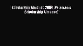 Book Scholarship Almanac 2004 (Peterson's Scholarship Almanac) Full Ebook