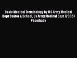 Book Basic Medical Terminology by U S Army Medical Dept Center & School Us Army Medical Dept